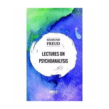 Lectures On Psychoanalysis - Sigmund Freud