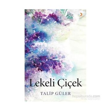 Lekeli Çiçek - Talip Güler