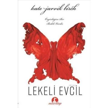 Lekeli Evcil - Kate Jarvik Birch