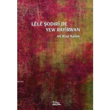 Lele Şodirı de Yew Rayırwan - Ali Rıza Kalan