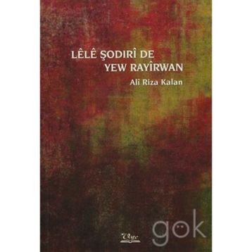 Lele Şodirı de Yew Rayırwan - Ali Rıza Kalan
