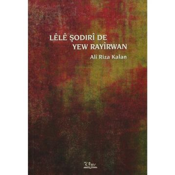 Lele Şodirı de Yew Rayırwan - Ali Rıza Kalan