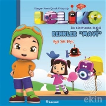 Leliko Renkler Mavi - Ayşe Şule Bilgiç