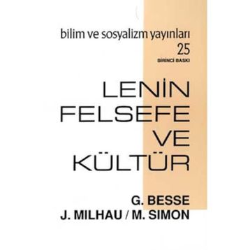 LENIN FELSEFE VE KÜLTÜR - GUY BESSE, JACQUES MILHAU, MICHEL SIMON