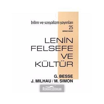 LENIN FELSEFE VE KÜLTÜR - GUY BESSE, JACQUES MILHAU, MICHEL SIMON