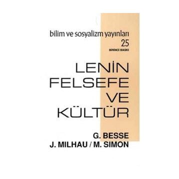 LENIN FELSEFE VE KÜLTÜR - GUY BESSE, JACQUES MILHAU, MICHEL SIMON