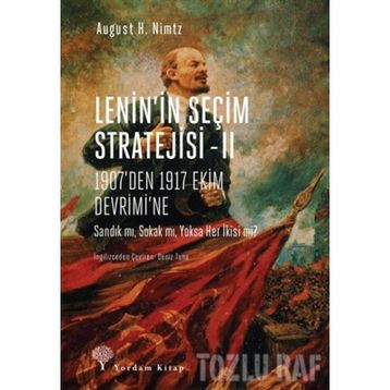 Lenin'in Seçim Stratejisi 2 - August H. Nimtz