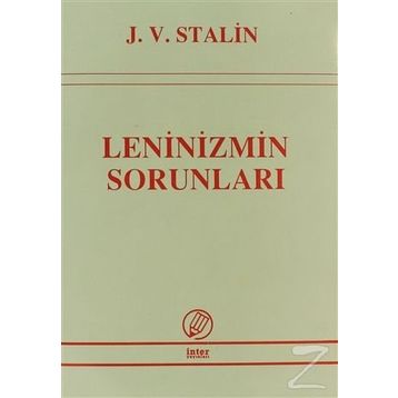 LENINIZMIN SORUNLARI - JOSEF V. STALIN