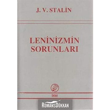 LENINIZMIN SORUNLARI - JOSEF V. STALIN