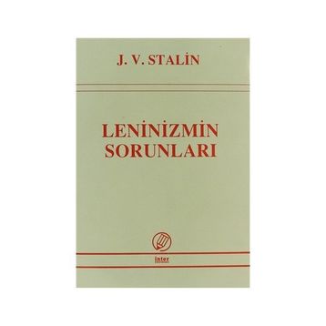 LENINIZMIN SORUNLARI - JOSEF V. STALIN