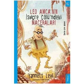 Leo Amca'nın İsviçre Çölü’ndeki Maceraları - Yannets Levi