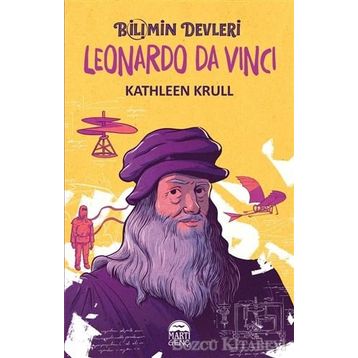 Leonardo Da Vinci - Bilimin Devleri - Kathleen Krull