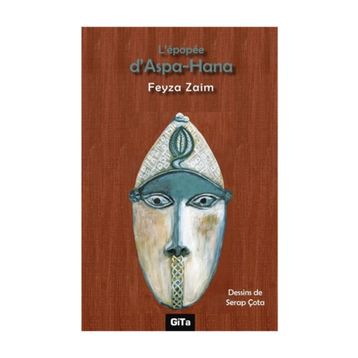 L'epopee D'aspa - Hana - Feyza Zaim