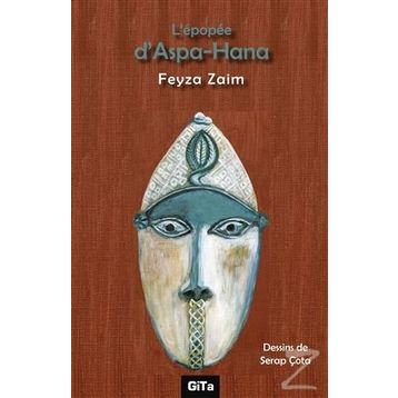 L'epopee D'aspa - Hana - Feyza Zaim