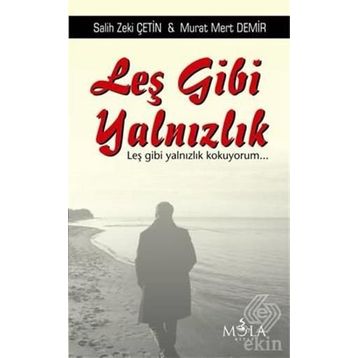 Leş Gibi Yalnızlık - Murat Mert Demir Salih Zeki Çetin