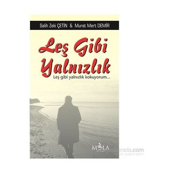 Leş Gibi Yalnızlık - Murat Mert Demir Salih Zeki Çetin