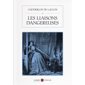 Les Liaisons Dangereuses - Choderlos De Laclos
