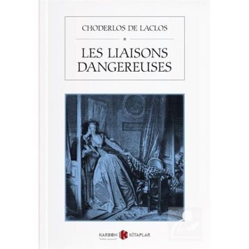 Les Liaisons Dangereuses - Choderlos De Laclos