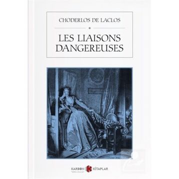 Les Liaisons Dangereuses - Choderlos De Laclos