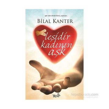 Leşidir Kadının Aşk - Bilal Kanter