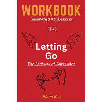 Letting Go: The Pathway of Surrender David R. Hawkins