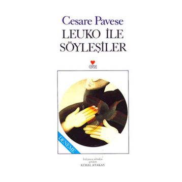 LEUKO ILE SÖYLEŞILER - CESARE PAVESE