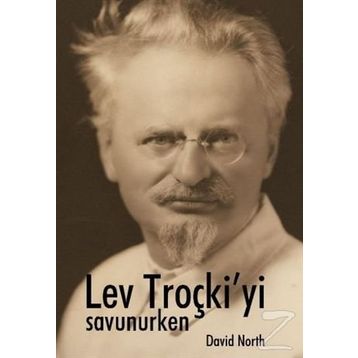 Lev Troçki'yi Savunurken - David North
