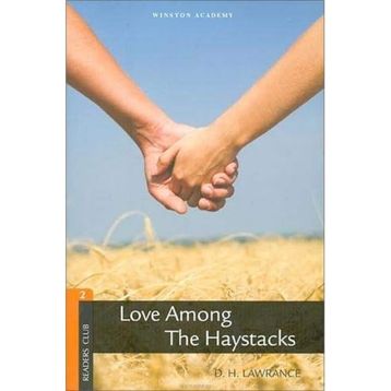 Level 2 Love Among The Haystacks - D. H. Lawrence