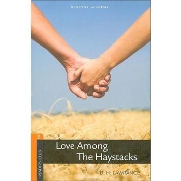 Level 2 Love Among The Haystacks - D. H. Lawrence