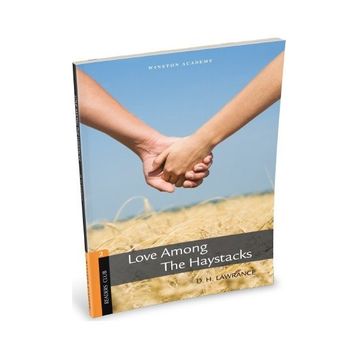 Level 2 Love Among The Haystacks - D. H. Lawrence