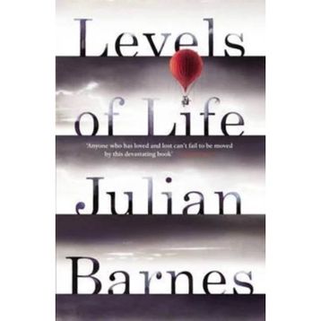 Levels of Life Julian Barnes