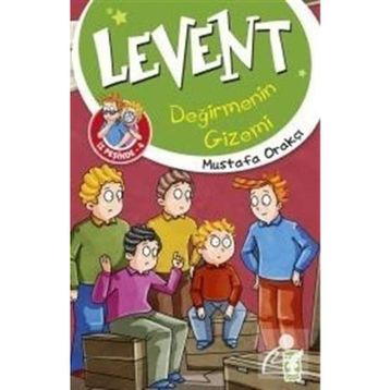 Levent Değirmenin Gizemi - Mustafa Orakçı