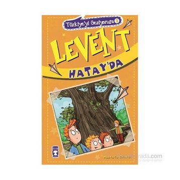 Levent Hatay’da - Mustafa Orakçı
