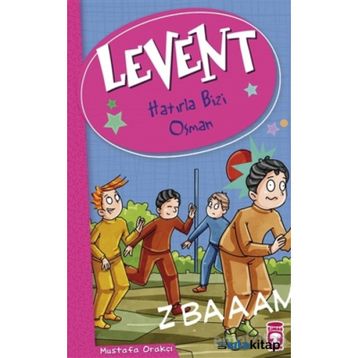 Levent - Hatırla Bizi Osman - Mustafa Orakçı