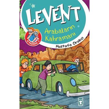 Levent İz Peşinde 2 Arabaların Kahramanı - Mustafa Orakçı