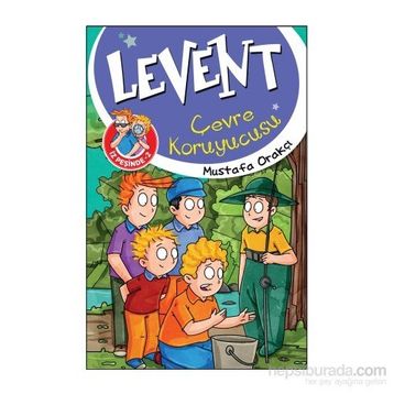 Levent İz Peşinde 2 Çevre Koruyucusu - Mustafa Orakçı