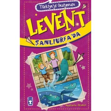 LEVENT ŞANLIURFA'DA - MUSTAFA ORAKÇI