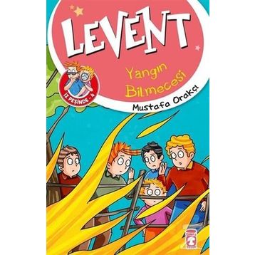 Levent Yangın Bilmecesi - Levent İz Peşinde 4 - Mustafa Orakçı