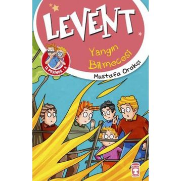 Levent Yangın Bilmecesi - Levent İz Peşinde 4 - Mustafa Orakçı