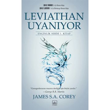 LEVIATHAN UYANIYOR - ENGINLIK SERISI 1. KITAP - JAMES S. A. COREY