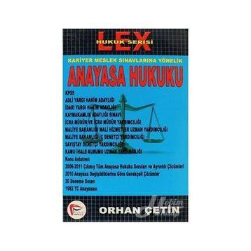 LEX ANAYASA HUKUKU - ORHAN ÇETIN