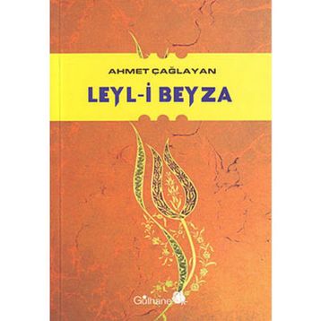 LEYL-I BEYZA - AHMET ÇAĞLAYAN