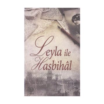 LEYLA İLE HASBIHÂL - ÖZLEM DOĞAN