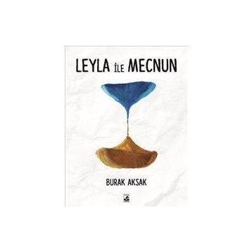 Leyla ile Mecnun - Burak Aksak