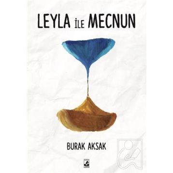 Leyla ile Mecnun - Burak Aksak