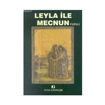 LEYLA ILE MECNUN - FUZÛLÎ