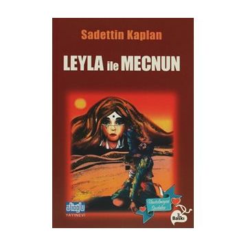 LEYLA İLE MECNUN - SADETTIN KAPLAN