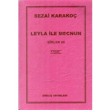 Leyla ile Mecnun - Sezai Karakoç