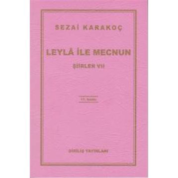 Leyla ile Mecnun - Sezai Karakoç
