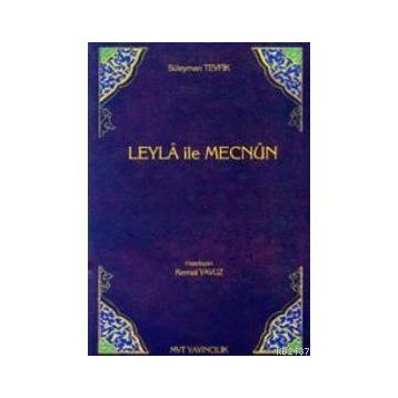 Leyla ile Mecnun - Süleyman Tevfik